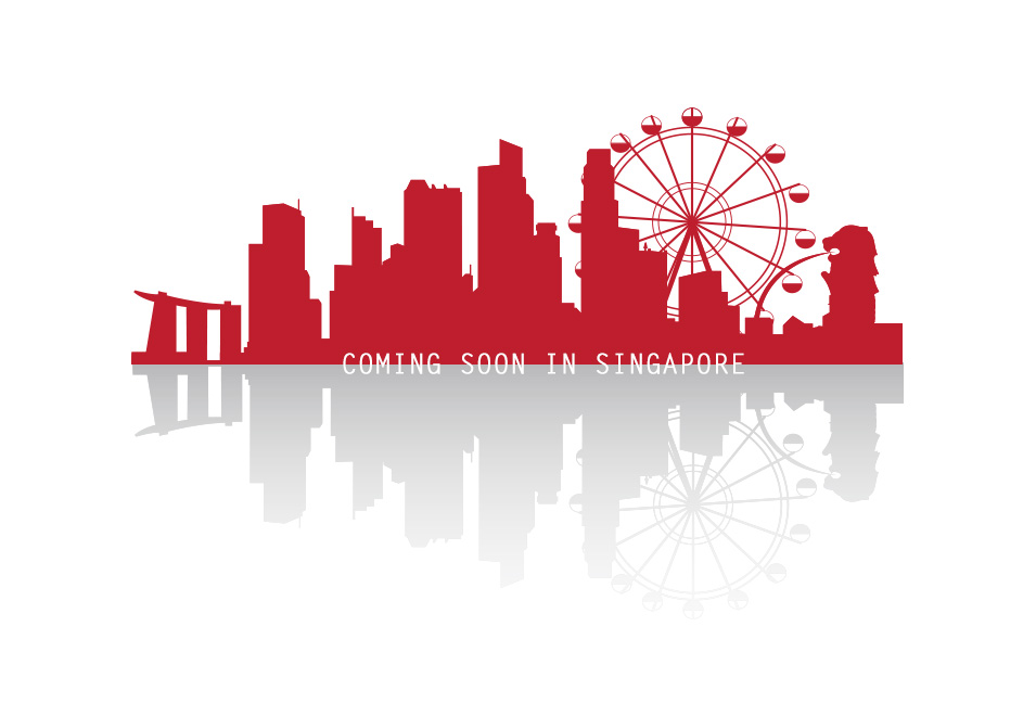 COMING SOON IN SINGAPORE